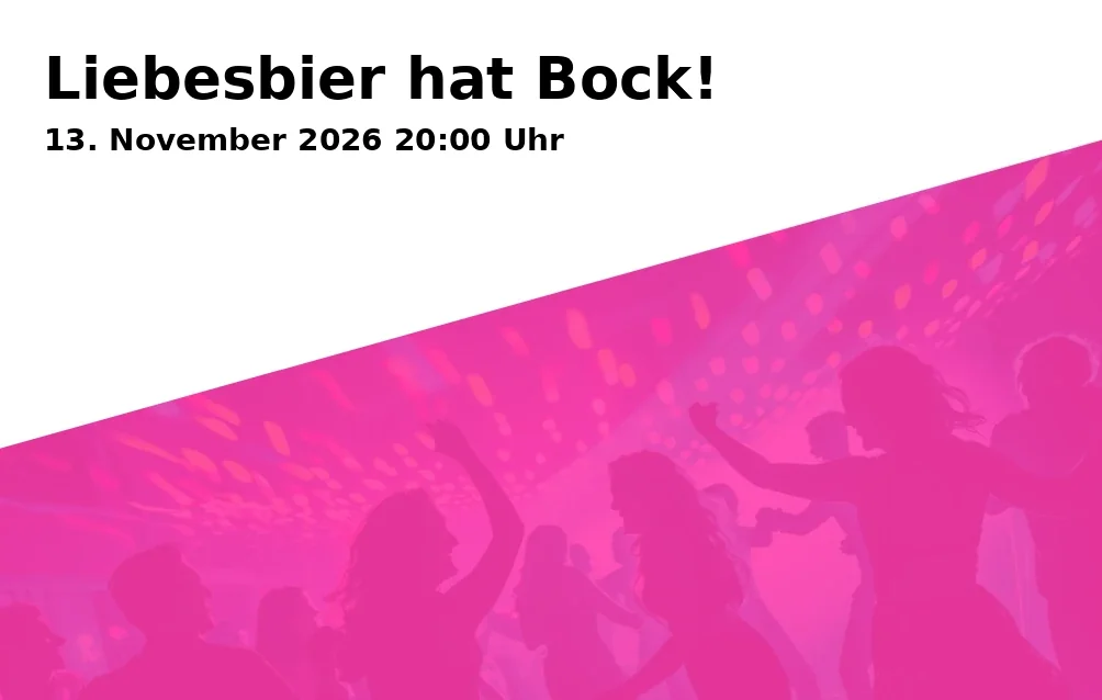 Event: Liebesbier hat Bock! in Maisel & Friends, Andreas-Maisel-Weg 1, 95445 Bayreuth on 13. November 2026