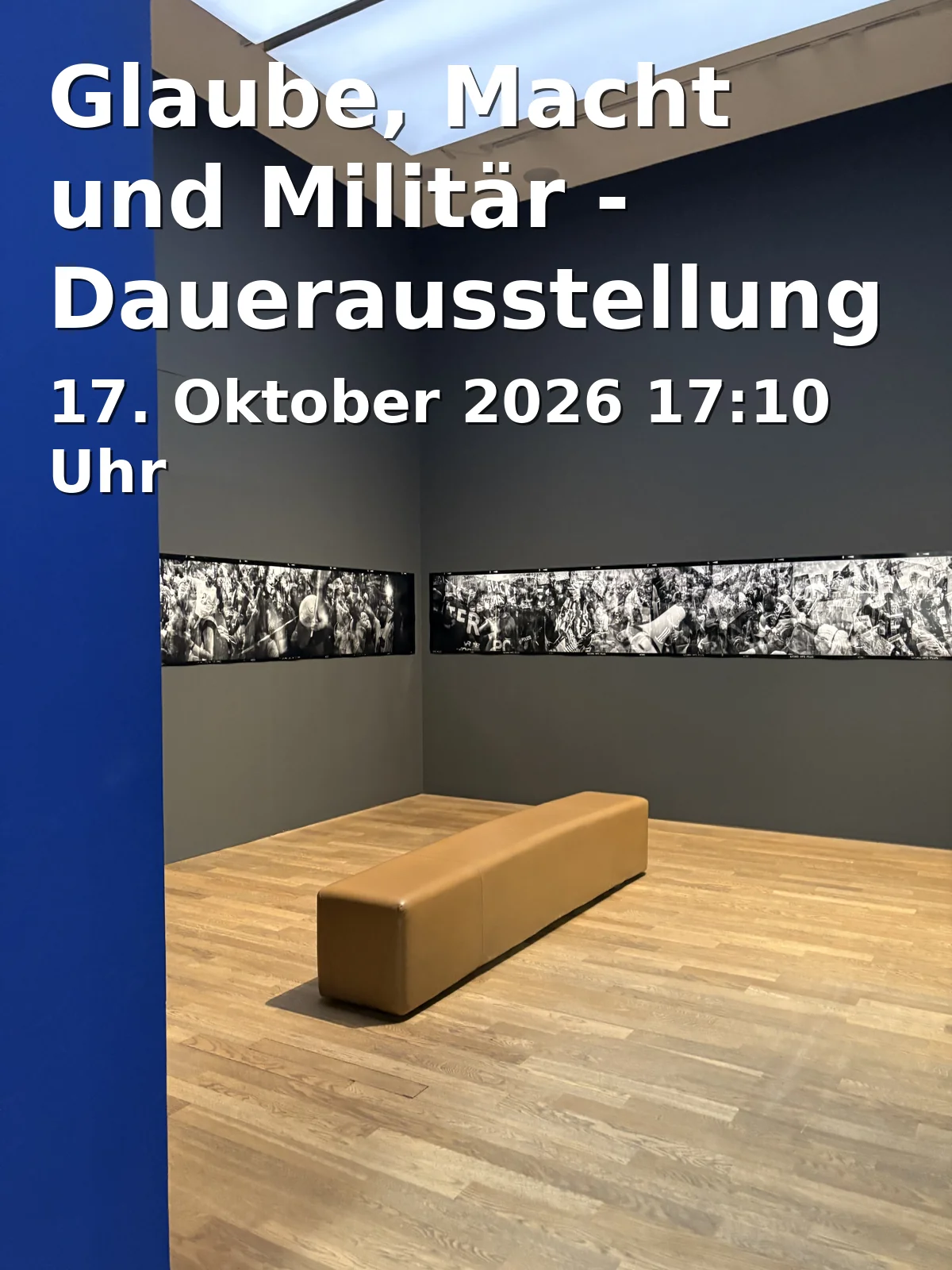 Glaube, Macht und Militär - Dauerausstellung