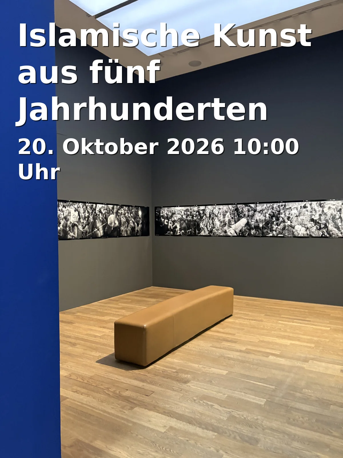 Event: Islamische Kunst aus fünf Jahrhunderten in Bamberg on 20. Oktober 2026