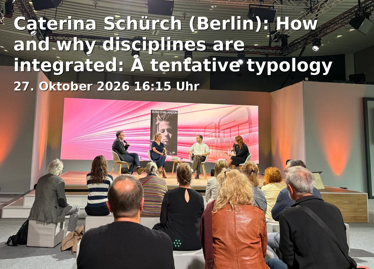 Event: Caterina Schürch (Berlin): How and why disciplines are integrated: A tentative typology in Universität Bielefeld on 27. Oktober 2026