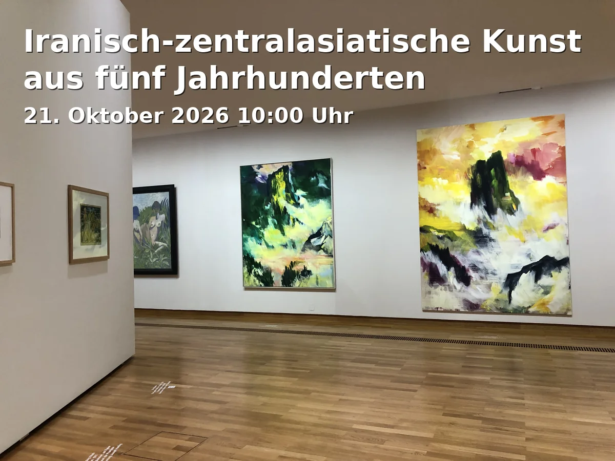 Event: Iranisch-zentralasiatische Kunst aus fünf Jahrhunderten in The Bumiller Collection / Universitätsmuseum für islamische Kunst, Austraße 29, 96047 Bamberg on 21. Oktober 2026