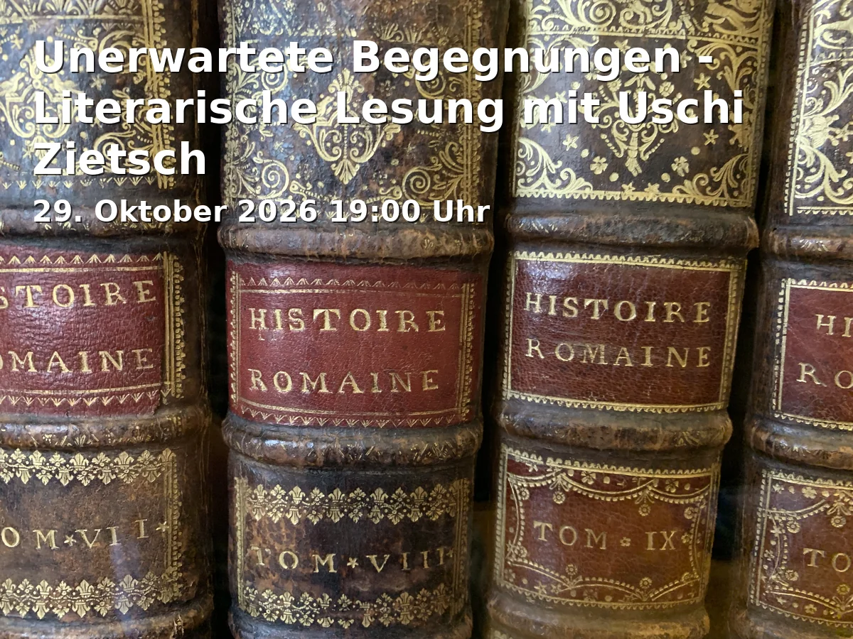 Event: Unerwartete Begegnungen - Literarische Lesung mit Uschi Zietsch in Kolbehaus, Eingang 1, Raum 2, Memmingen on 29. Oktober 2026