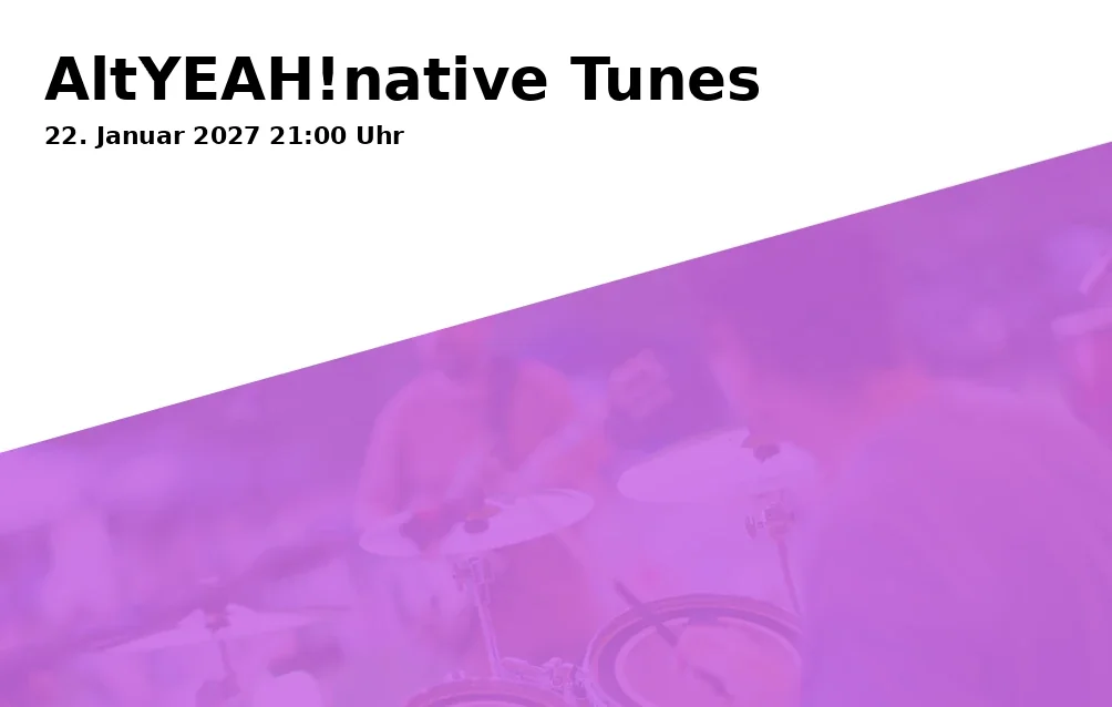 Event: AltYEAH!native Tunes in Rocketclub Landshut, Ladehofplatz 5, 84030 Landshut on 22. Januar 2027