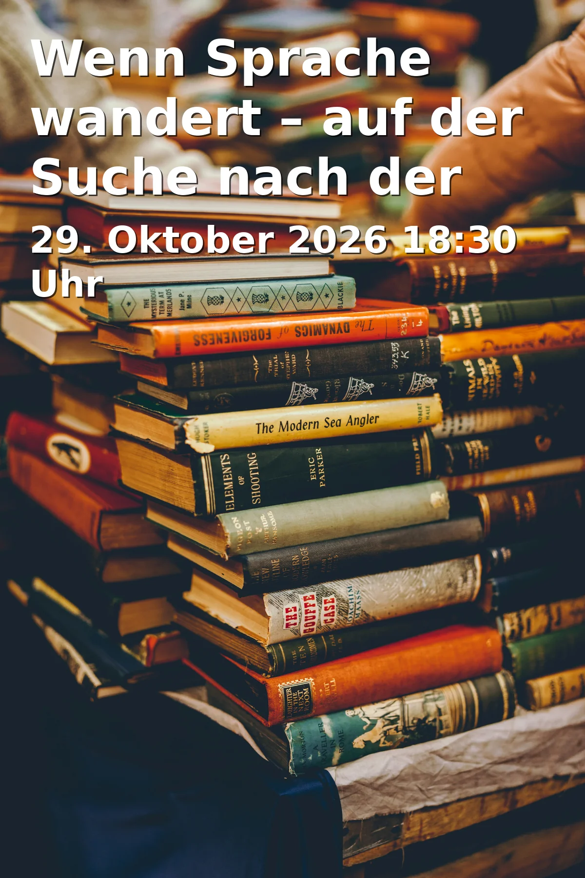 Event: Wenn Sprache wandert – auf der Suche nach der guten Übersetzung in Zeughaus, Zeugplatz 4, 86150 Augsburg on 29. Oktober 2026