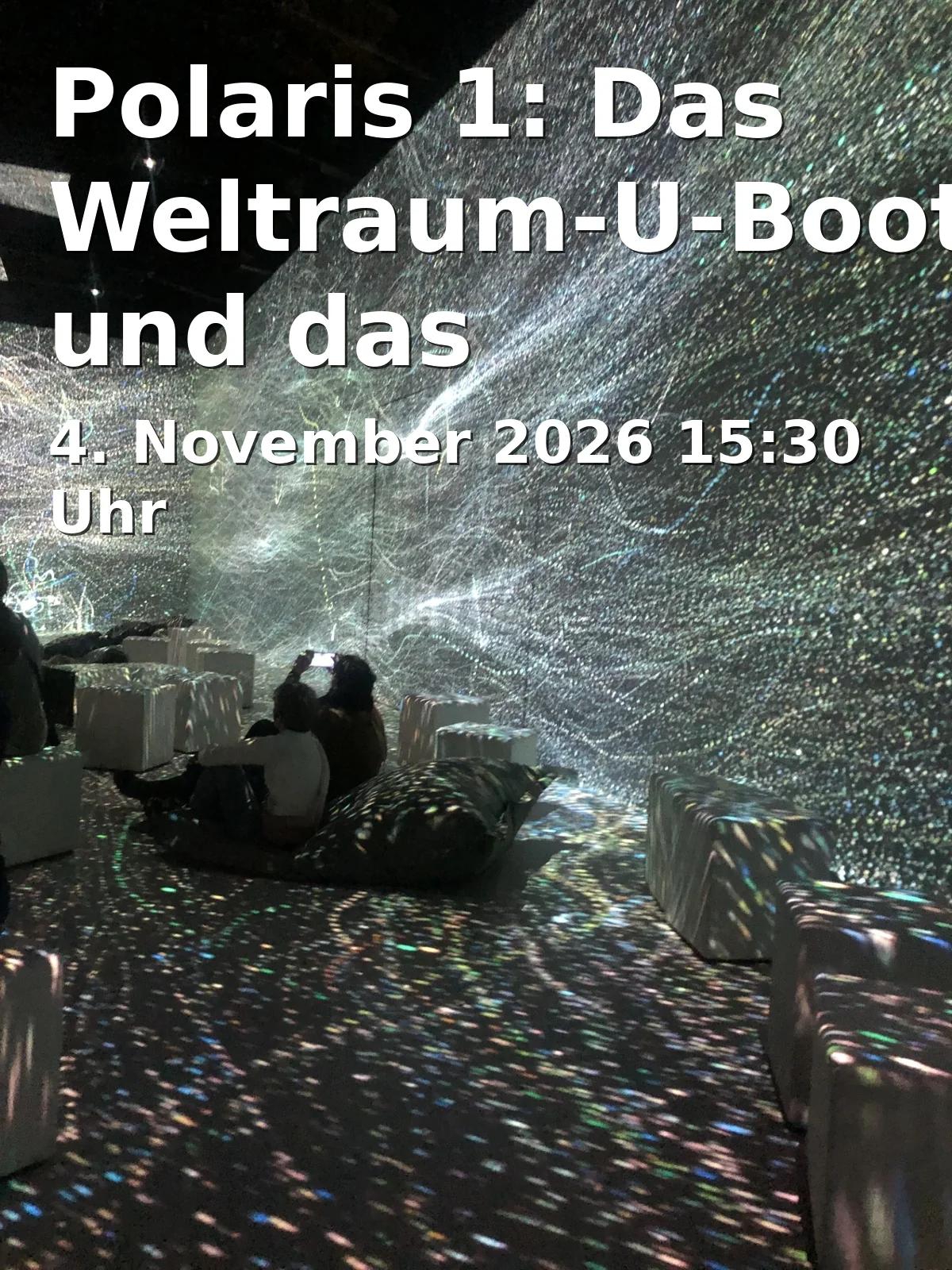Event: Polaris 1: Das Weltraum-U-Boot und das Geheimnis der Polarnacht in Planetarium, Ludwigstraße 14, 86152 Augsburg on 4. November 2026