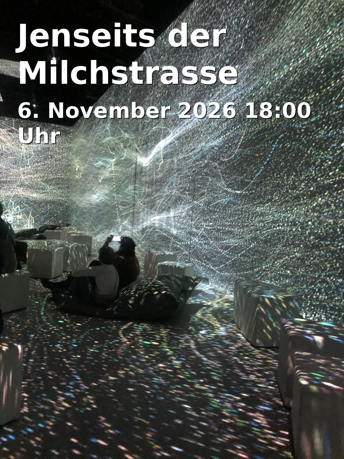 Event: Jenseits der Milchstrasse in S-Planetarium Augsburg, Ludwigstraße 14, 86152 Augsburg on 6. November 2026