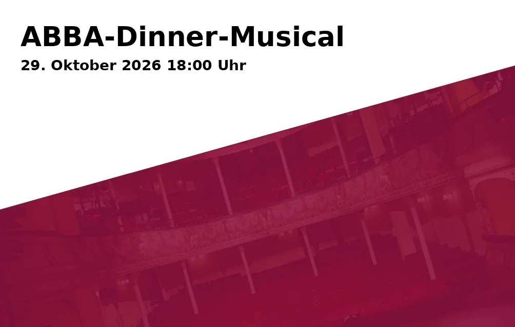 Event: ABBA-Dinner-Musical in Lord Helmchen - Deutsches Restaurant, Fallersleber Straße 35, 38100 Braunschweig on 29. Oktober 2026