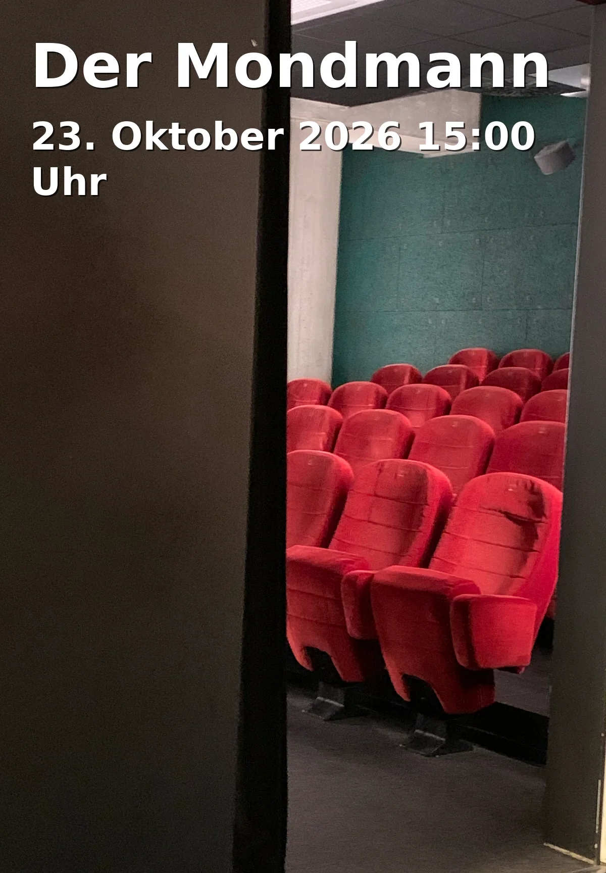 Event: Der Mondmann in Gasteig HP8, Projektor, Hans-Preißinger-Straße 8, 81379 München on 23. Oktober 2026
