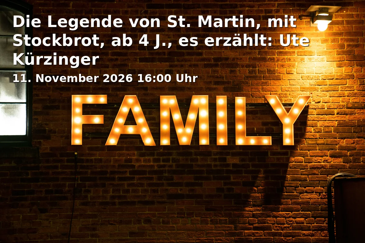 Event: Die Legende von St. Martin, mit Stockbrot, ab 4 J., es erzählt: Ute Kürzinger in Märchenzelt, Sommestraße 30, 86156 Augsburg on 11. November 2026