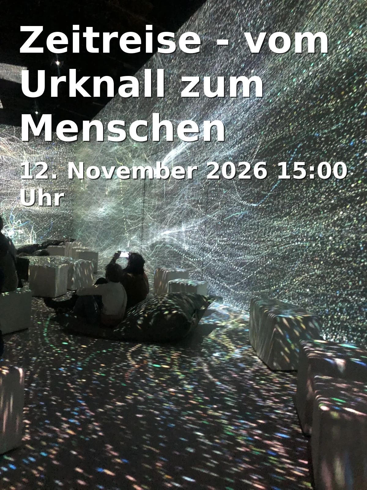 Event: Zeitreise - vom Urknall zum Menschen in S-Planetarium Augsburg, Ludwigstraße 14, 86152 Augsburg on 12. November 2026