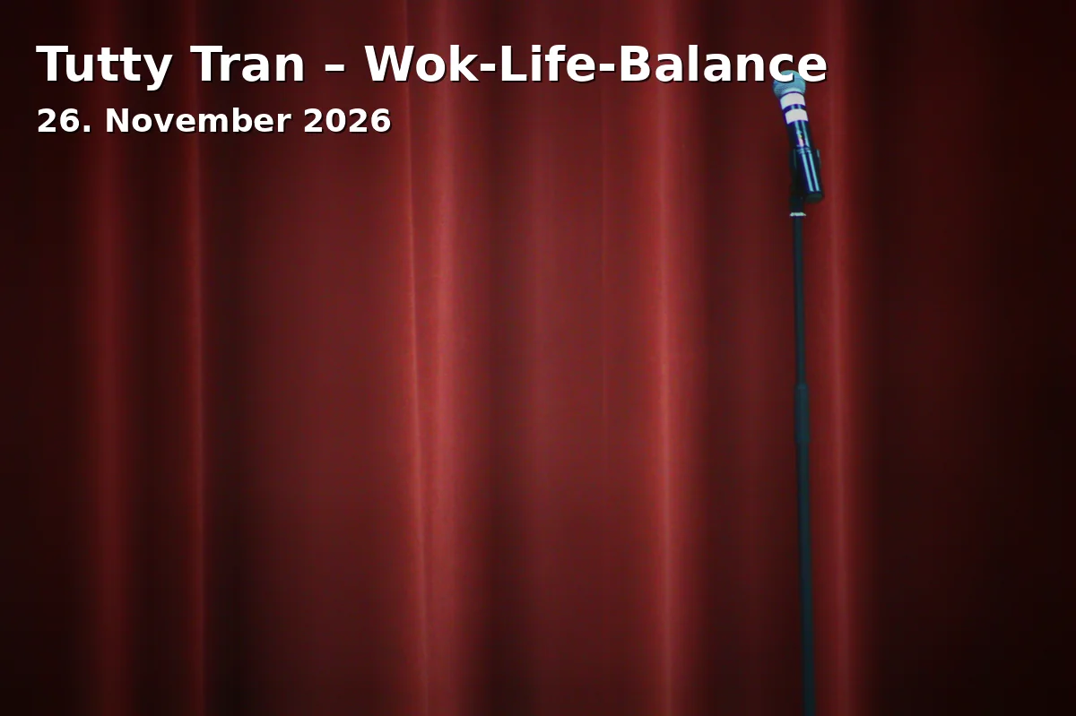 Event: Tutty Tran – Wok-Life-Balance in Veranstaltungsort nicht angegeben, Kempten on 26. November 2026