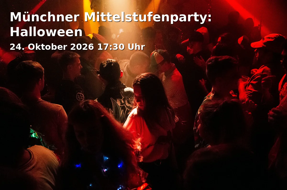 Event: Münchner Mittelstufenparty: Halloween in Feierwerk, Hansa 39 und Kranhalle, Hansastraße 39-41, 81373 München on 24. Oktober 2026