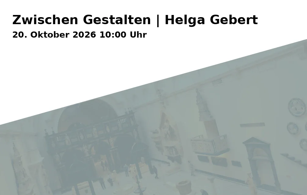 Event: Zwischen Gestalten | Helga Gebert in GRIMMWELT Kassel, Weinbergstraße 21, 34117 Kassel on 20. Oktober 2026