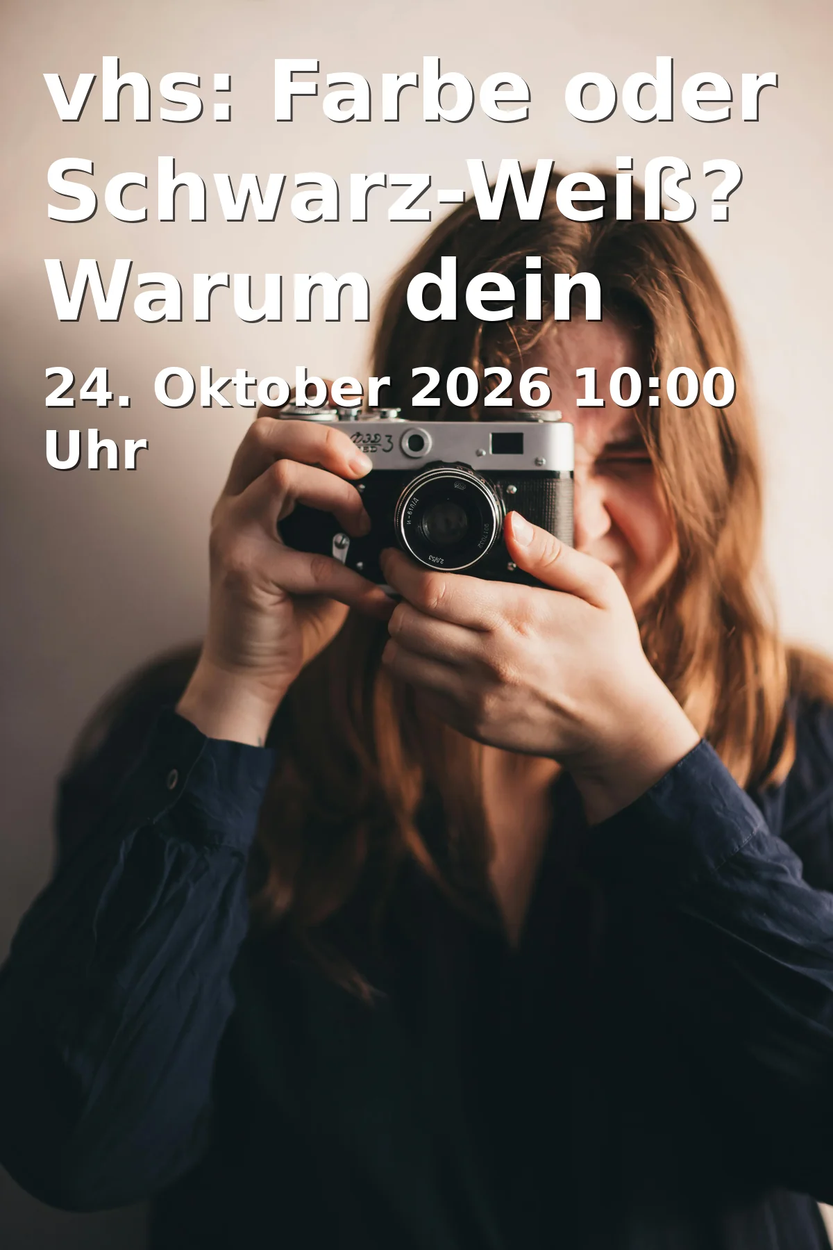 Event: vhs: Farbe oder Schwarz-Weiß? Warum dein Bild eine Entscheidung braucht! in vhs Lindau, Uferweg 7, Seminarraum 4, 88131 Lindau on 24. Oktober 2026