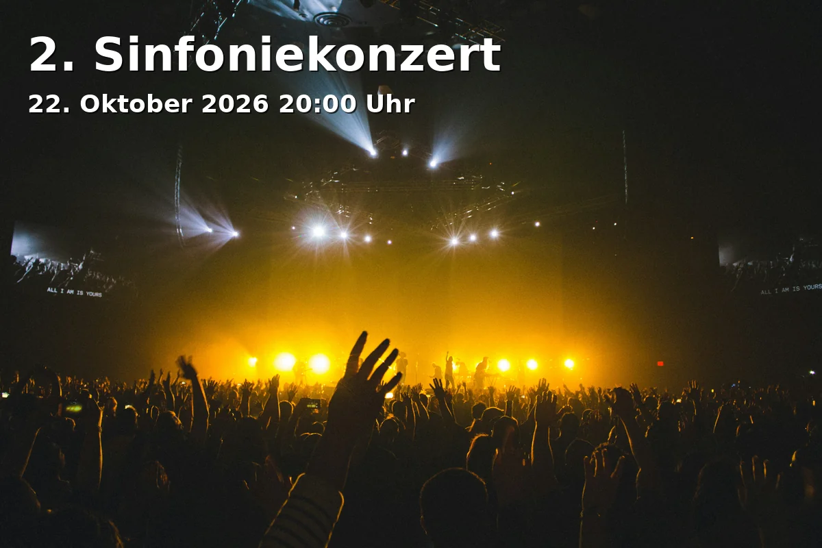 Event: 2. Sinfoniekonzert in Hochschule für Musik | Großer Saal, Hofstallstraße 6-8, 97070 Würzburg on 22. Oktober 2026