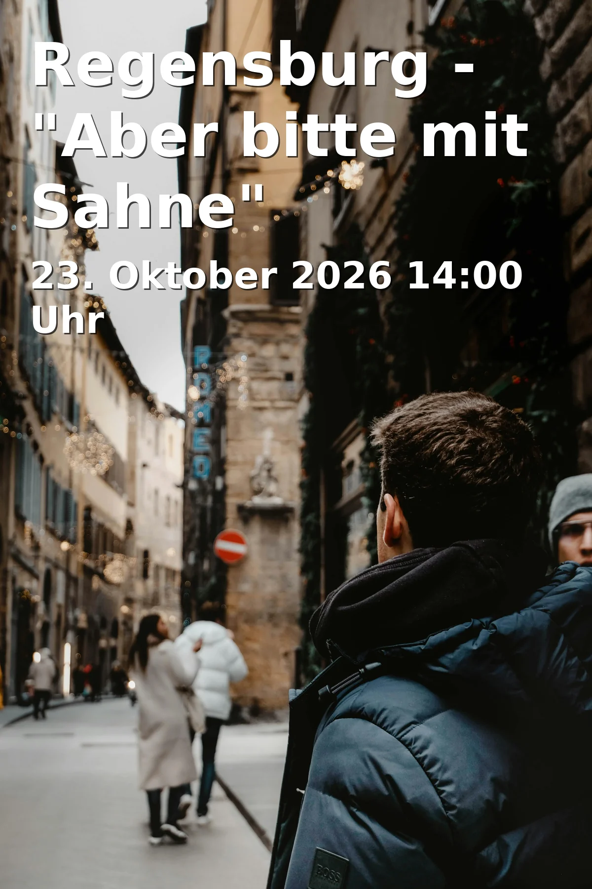 Event: Regensburg - "Aber bitte mit Sahne" in Tourist-Information - Altes Rathaus, Rathausplatz, 93047 Regensburg on 23. Oktober 2026