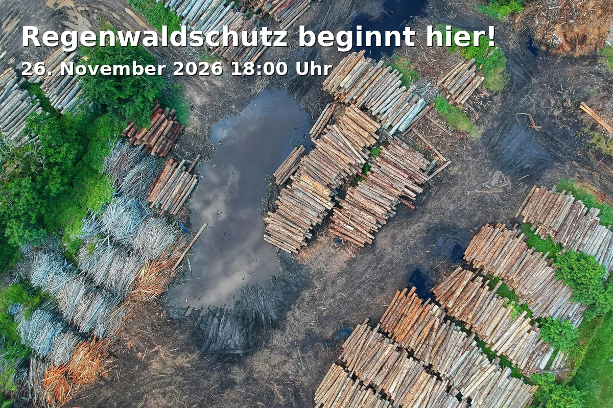 Event: Regenwaldschutz beginnt hier! in vhs Fürth, Hirschenstraße 27/29, Raum I.4, 90762 Fürth on 26. November 2026