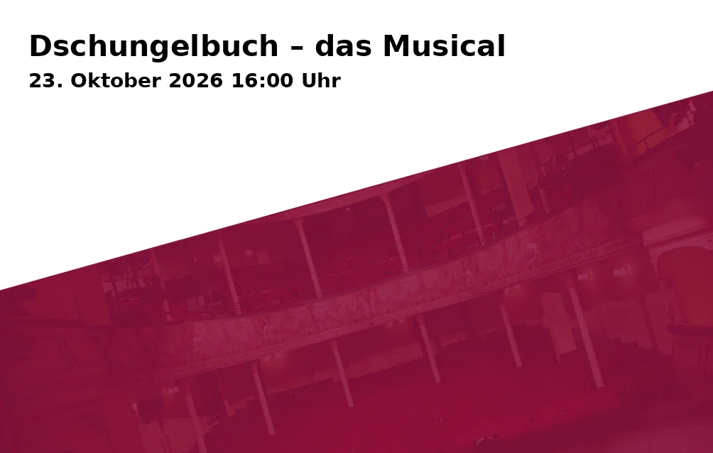 Event: Dschungelbuch – das Musical in Kurhaus Bad Aibling - Das Veranstaltungshaus, Wilhelm-Leibl-Platz 1, Bad Aibling on 23. Oktober 2026