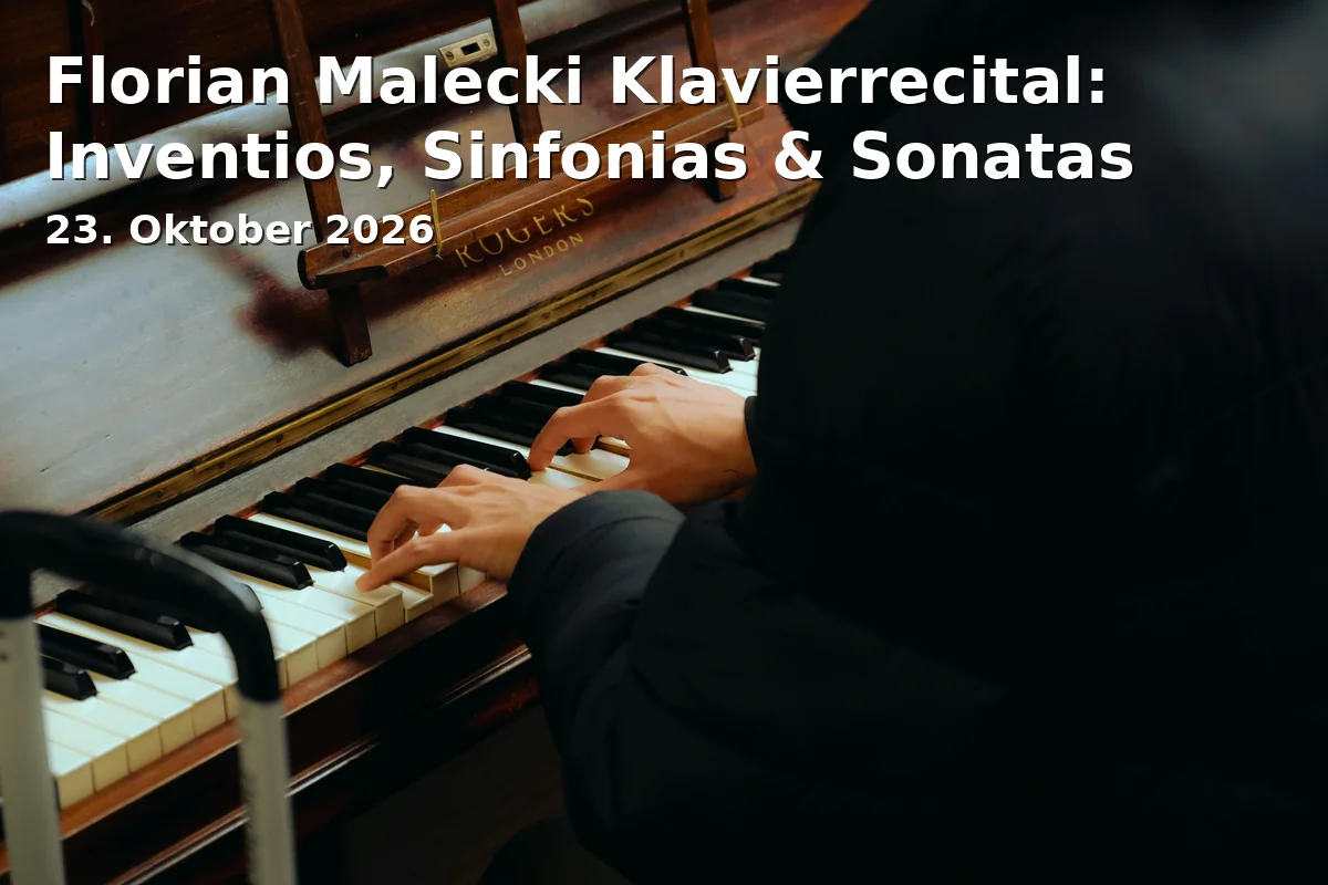Event: Florian Malecki Klavierrecital: Inventios, Sinfonias & Sonatas in Kunstwerke Dachau, Thomas-Schwarz-Str. 22, 85221 Dachau on 23. Oktober 2026