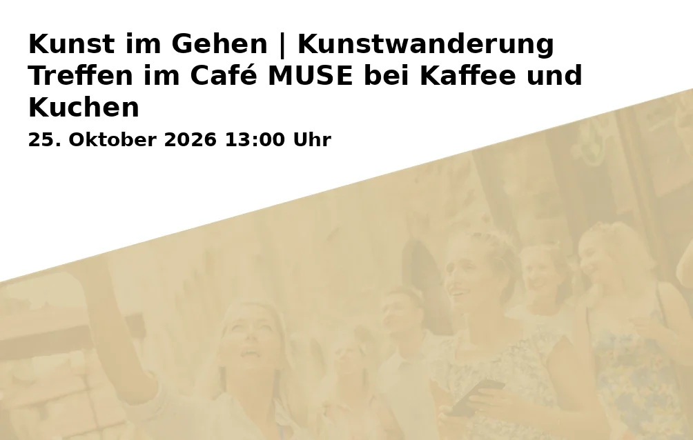 Event: Kunst im Gehen | Kunstwanderung Treffen im Café MUSE bei Kaffee und Kuchen in Schafhof – Europäisches Kunstforum Oberbayern, Am Schafhof 1, 85354 Freising on 25. Oktober 2026