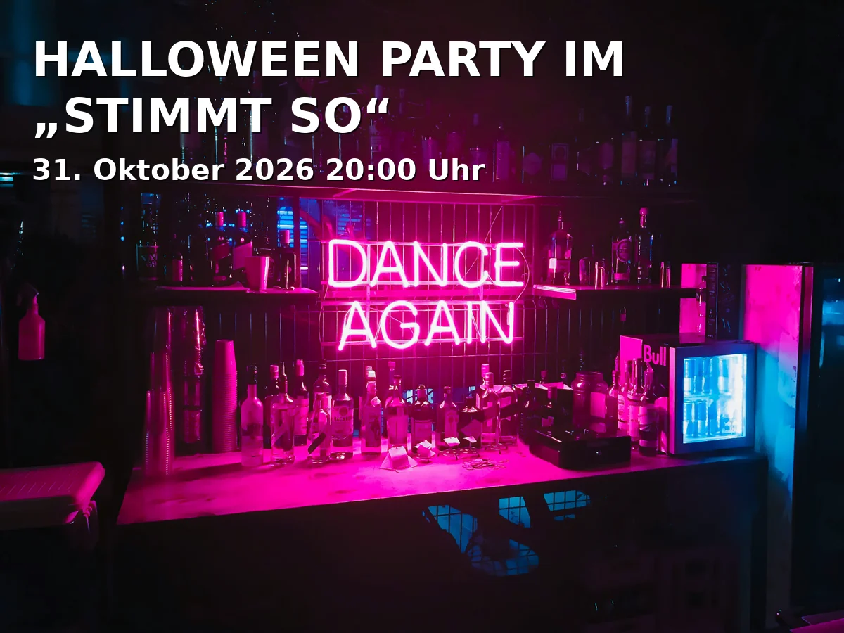 Event: HALLOWEEN PARTY IM „STIMMT SO“ in Stimmt so - Duisburg, Sittardsberger Allee 75, 47249 Duisburg on 31. Oktober 2026