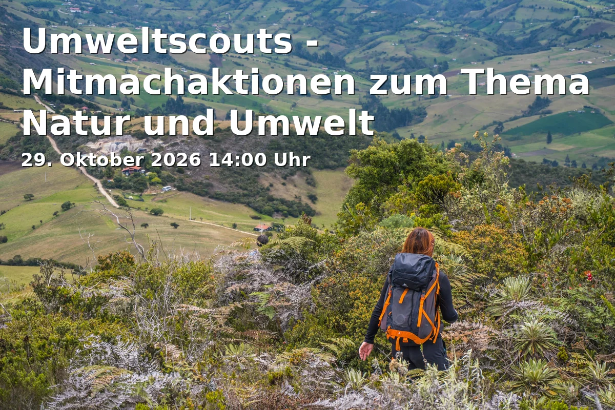 Event: Umweltscouts - Mitmachaktionen zum Thema Natur und Umwelt in Quartiersladen Schalke, Liboriusstraße 63a, 45881 Gelsenkirchen on 29. Oktober 2026