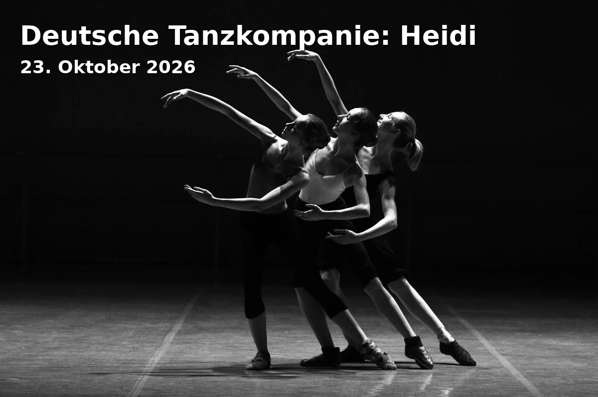 Event: Deutsche Tanzkompanie: Heidi in Schauspielhaus Neubrandenburg, k.A., Neubrandenburg on 23. Oktober 2026