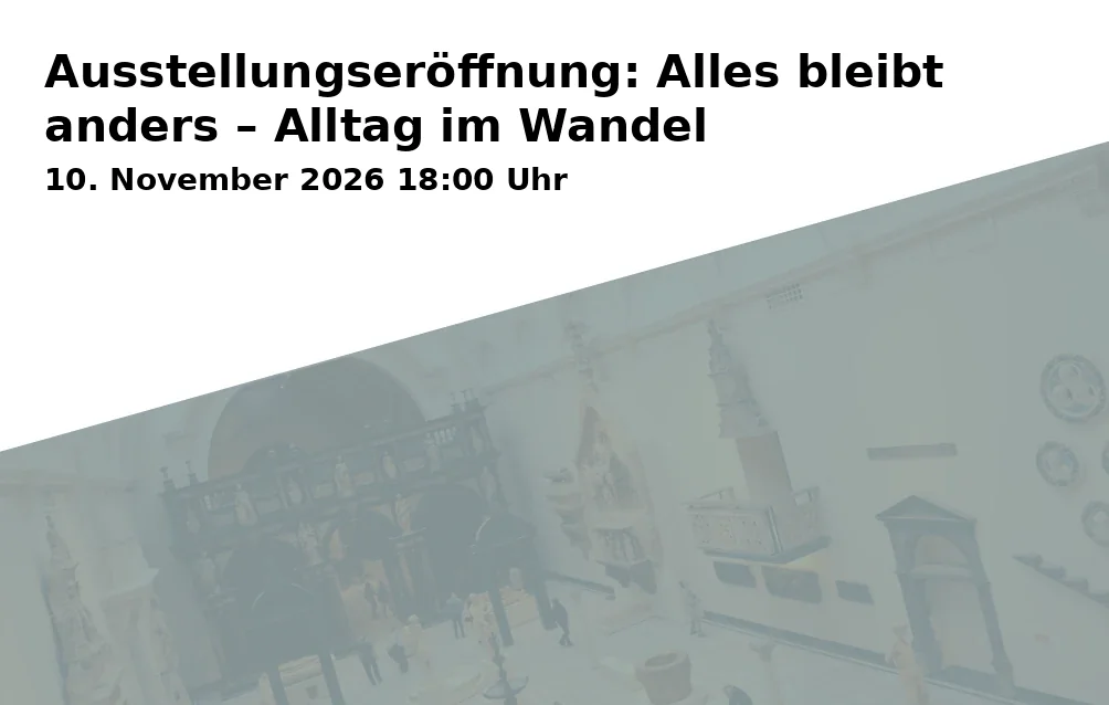 Event: Ausstellungseröffnung: Alles bleibt anders – Alltag im Wandel in Am Kanal 47, 14467 Potsdam on 10. November 2026