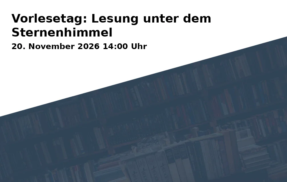 Event: Vorlesetag: Lesung unter dem Sternenhimmel in Planetarium, Ludwigstraße 14, 86152 Augsburg on 20. November 2026