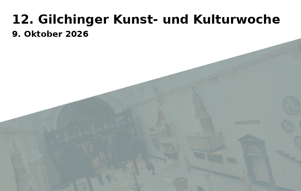 12. Gilchinger Kunst- und Kulturwoche