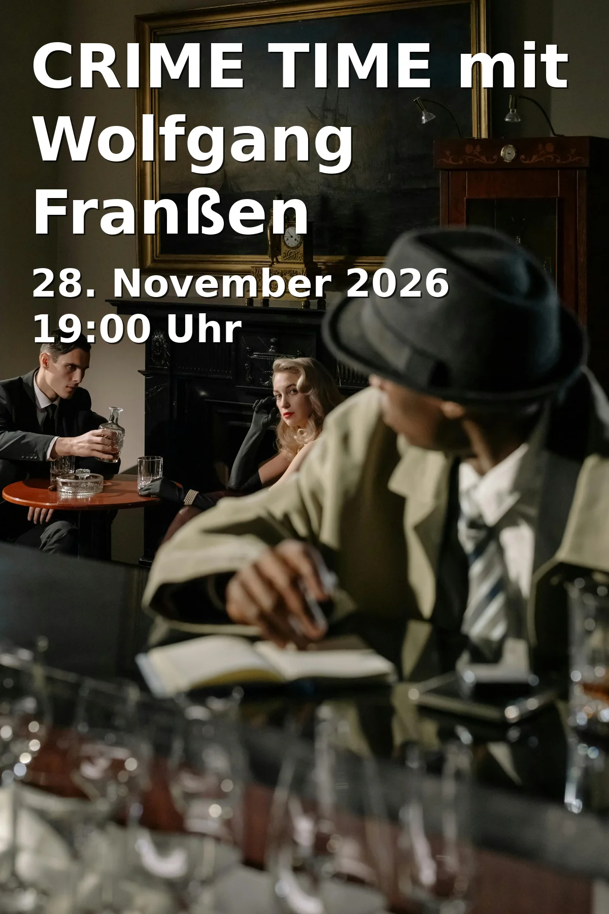 Event: CRIME TIME mit Wolfgang Franßen in Babylon Kino am Stadtpark, Kellerbühne, Nürnberger Straße 3, 90762 Fürth on 28. November 2026