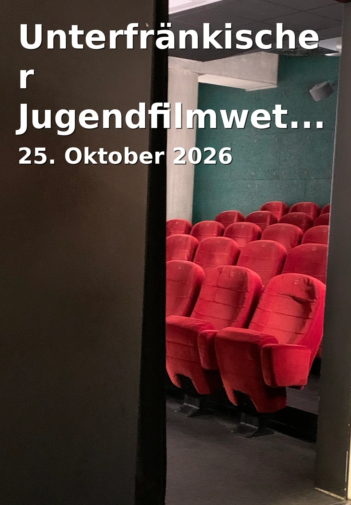 Unterfränkischer Jugendfilmwettbewerb Jufinale