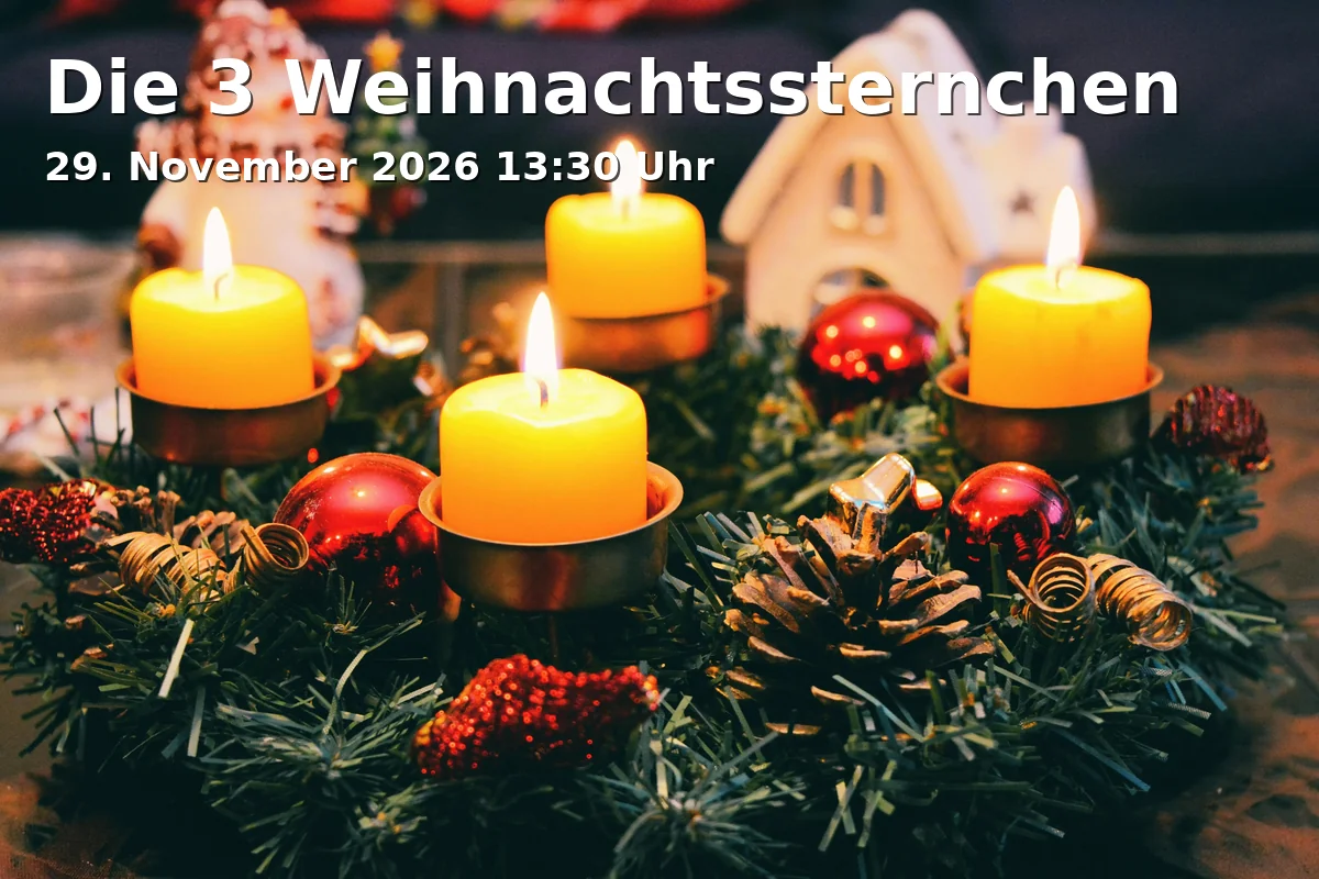 Event: Die 3 Weihnachtssternchen in Planetarium, Ludwigstraße 14, 86152 Augsburg on 29. November 2026