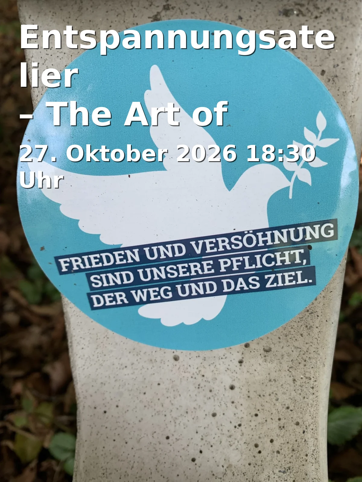 Event: Entspannungsatelier – The Art of Slowing Down in Praxis Dr. Borgstedt, Obernstr. 1, 33602 Bielefeld on 27. Oktober 2026