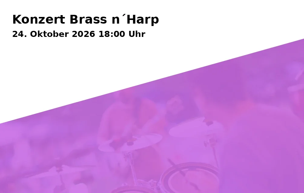 Event: Konzert Brass n´Harp in Kath. Pfarrkirche St. Michael Sachrang, Kirchstr. 14, Aschau i.Chiemgau on 24. Oktober 2026