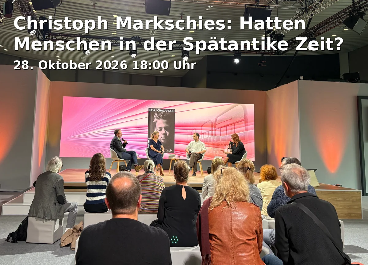 Event: Christoph Markschies: Hatten Menschen in der Spätantike Zeit? in Universität Bielefeld, Gebäude X, Raum X-E0-001, Universitätsstraße 25, 33615 Bielefeld on 28. Oktober 2026