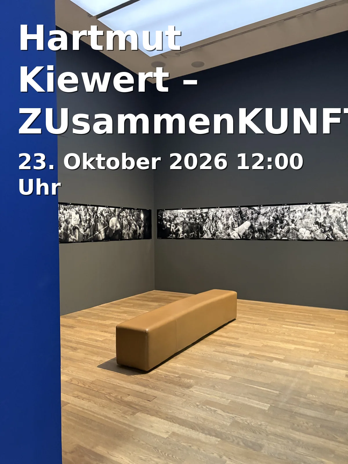 Event: Hartmut Kiewert – ZUsammenKUNFT DER SPEZIES in Mannheimer Kunstverein e.V., Augustaanlage 58, 68165 Mannheim on 23. Oktober 2026