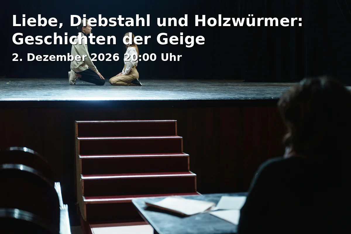 Event: Liebe, Diebstahl und Holzwürmer: Geschichten der Geige in Schlossberghalle Starnberg, Adresse k.A., Starnberg on 2. Dezember 2026