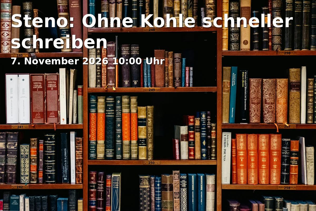 Event: Steno: Ohne Kohle schneller schreiben in Interim Zentralbibliothek, Hohe Straße 68-82, 50667 Köln on 7. November 2026