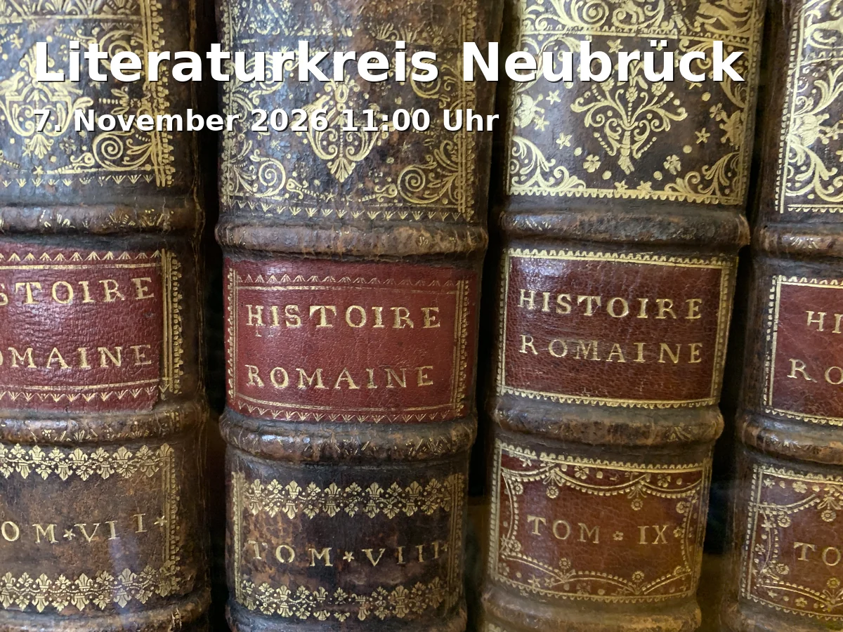 Event: Literaturkreis Neubrück in Stadtteilbibliothek Kalk, Kalker Hauptstraße 247-273, 51103 Köln on 7. November 2026