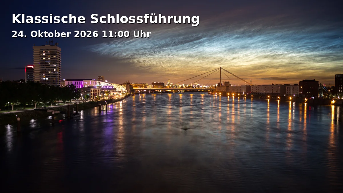Event: Klassische Schlossführung in Schloss Mannheim, Bismarckstraße, Schloss Mittelbau, 68161 Mannheim on 24. Oktober 2026