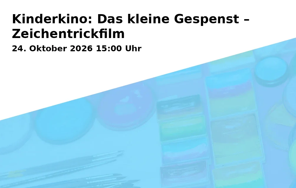Event: Kinderkino: Das kleine Gespenst – Zeichentrickfilm in Cinema Quadrat, K1 2, 68159 Mannheim on 24. Oktober 2026