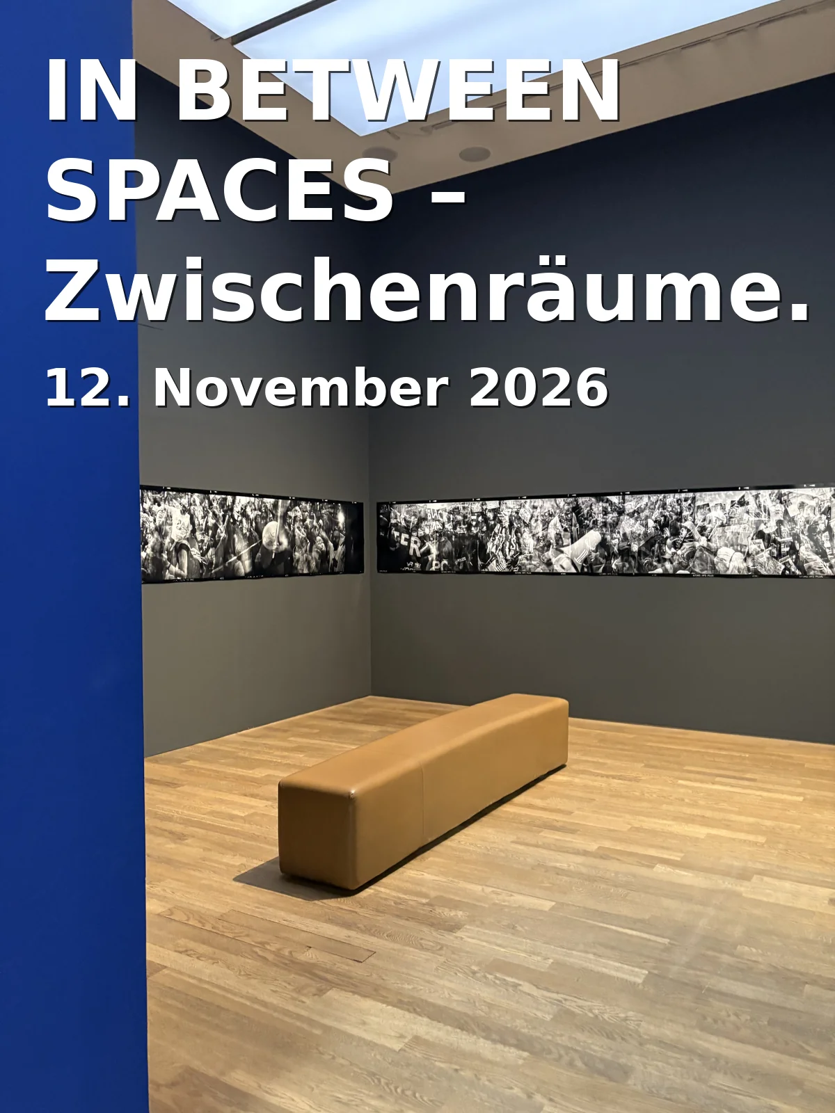 Event: IN BETWEEN SPACES – Zwischenräume. Verbinden. in S4.17 – Raum für Kunst, S4, 17, 68161 Mannheim on 12. November 2026