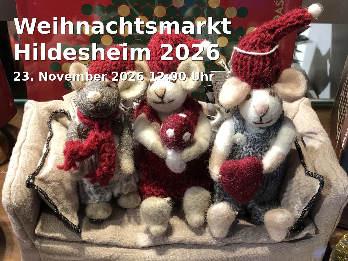 Event: Weihnachtsmarkt Hildesheim 2026 in Historisches Stadtzentrum, k.A., Hildesheim on 23. November 2026