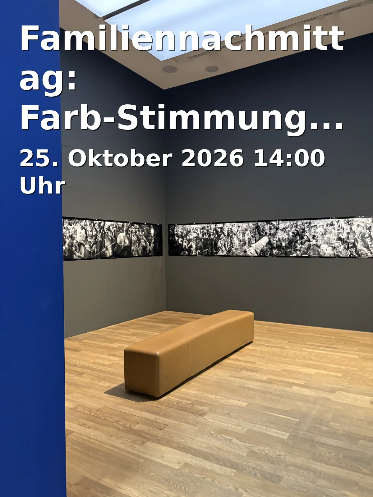 Event: Familiennachmittag: Farb-Stimmungs-Barometer in Museum für Neue Kunst, Marienstraße 10a, 79098 Freiburg im Breisgau on 25. Oktober 2026