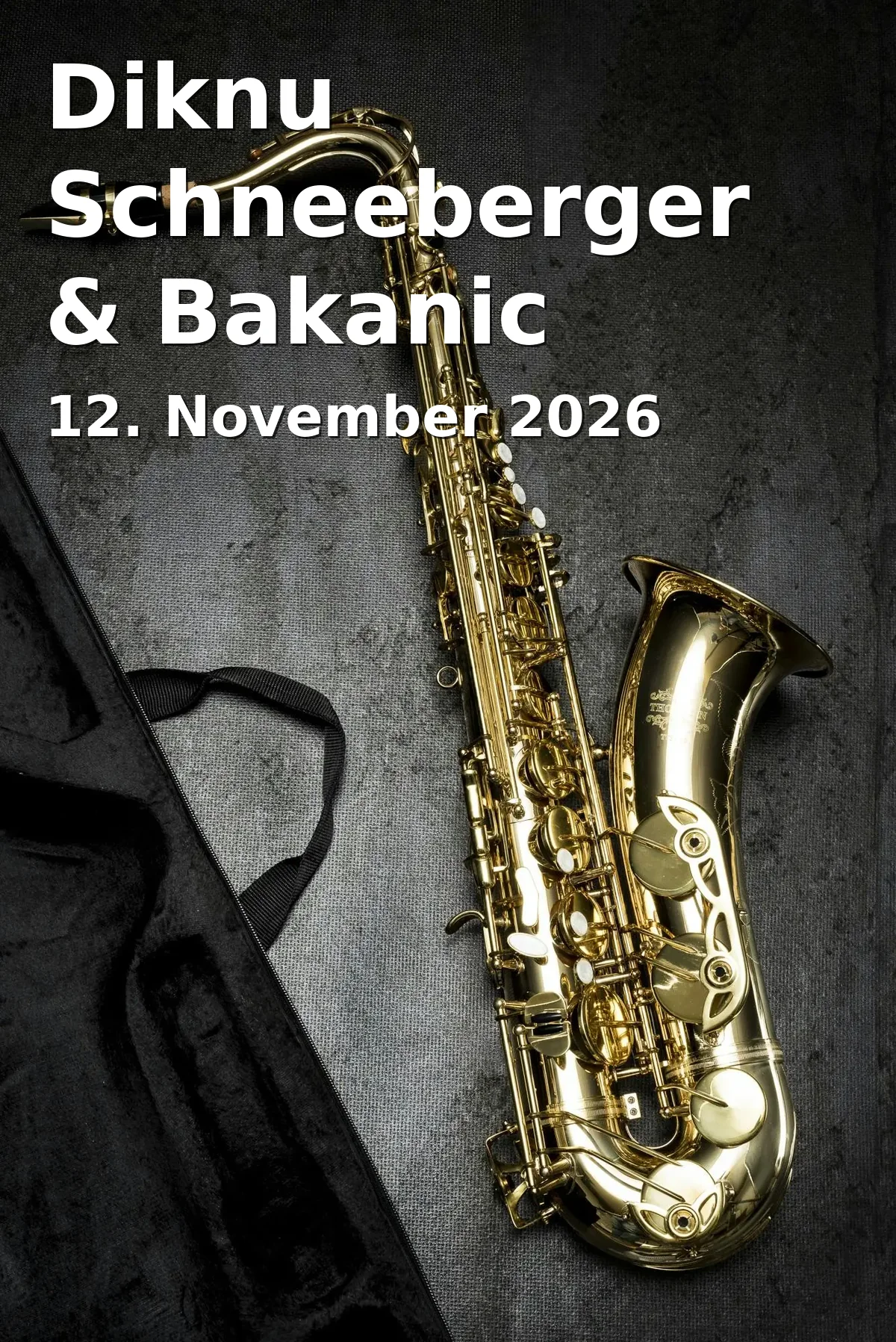 Event: Diknu Schneeberger & Bakanic Quartett