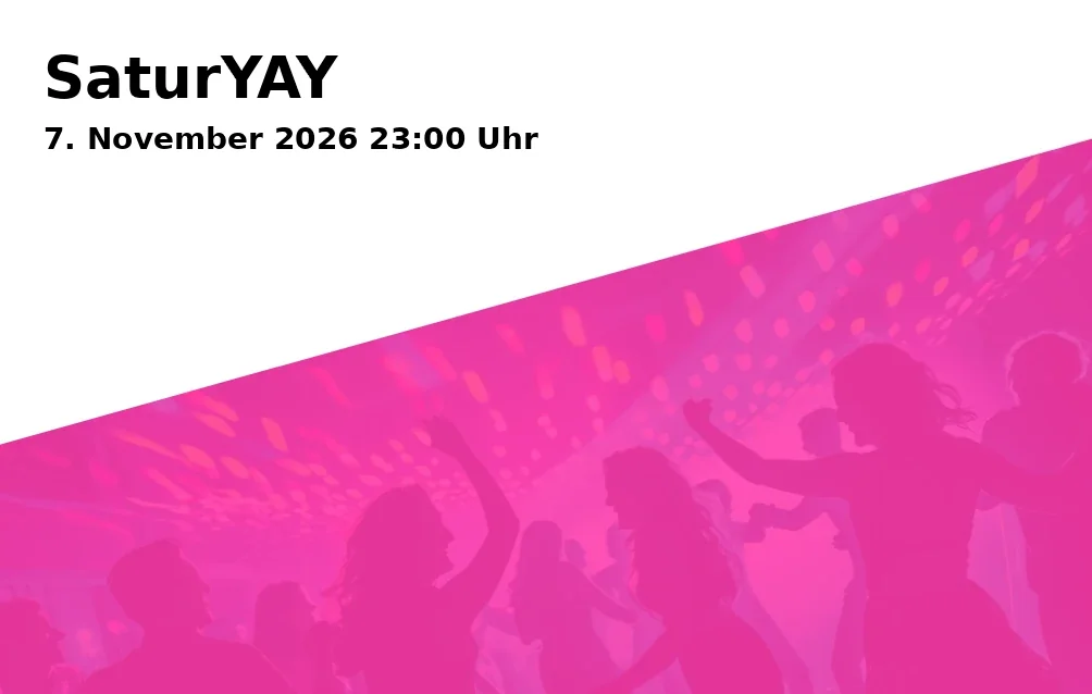 Event: SaturYAY in Kantine, Halderstraße 1-5, 86150 Augsburg on 7. November 2026