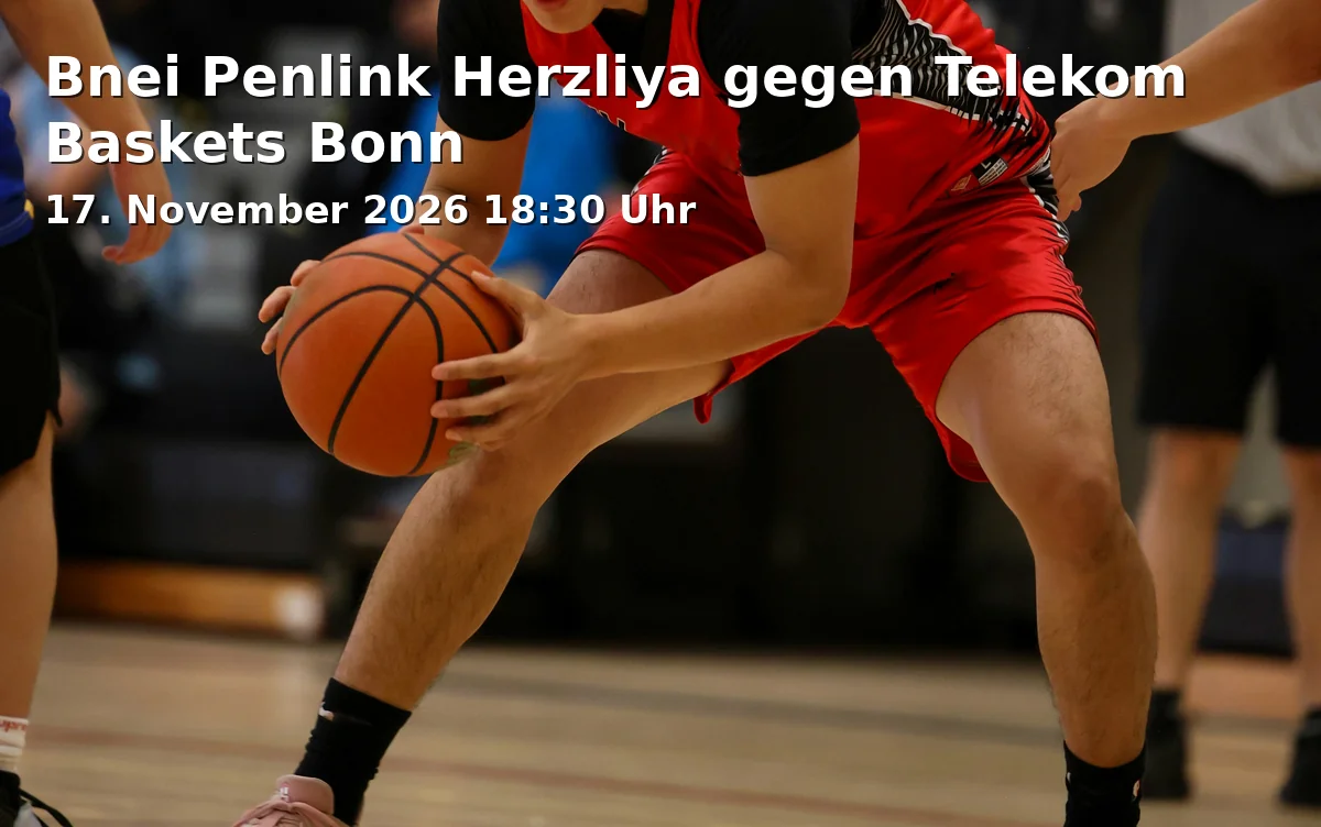 Event: Bnei Penlink Herzliya gegen Telekom Baskets Bonn in Telekom Dome, Basketsring 1, 53123 Bonn on 17. November 2026