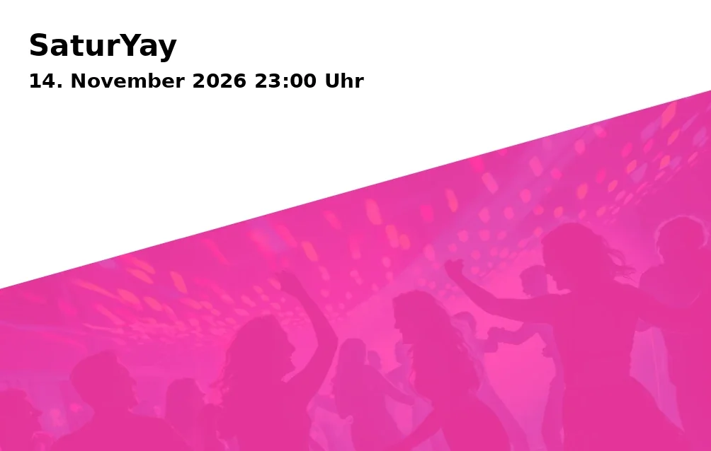 Event: SaturYay in Kantine, Halderstraße 1, 86150 Augsburg on 14. November 2026
