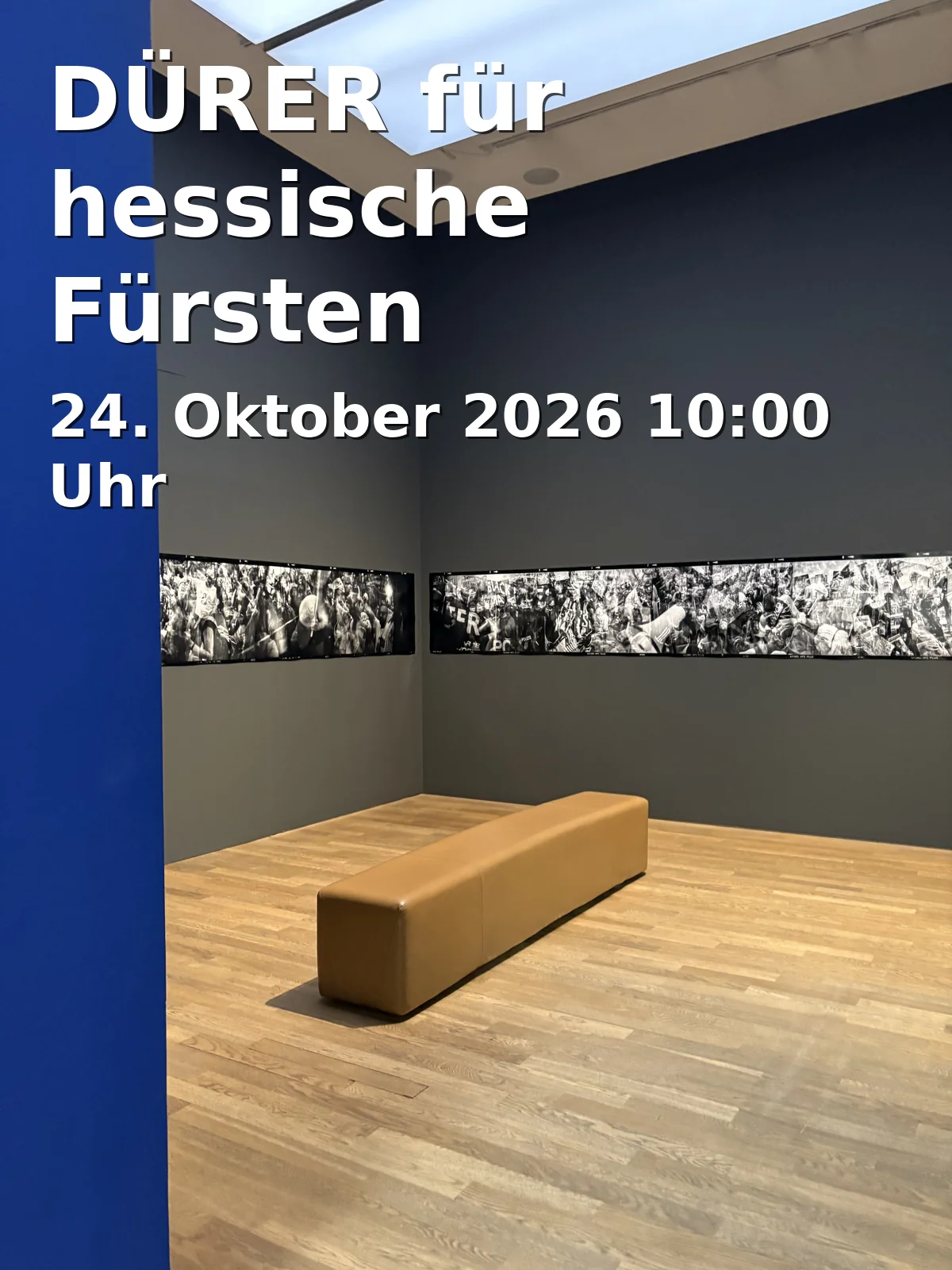 Event: DÜRER für hessische Fürsten in Schloss Wilhelmshöhe, Schlosspark 1, 34131 Kassel on 24. Oktober 2026